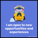 Affirmation - I am open to new opportunities and experiences